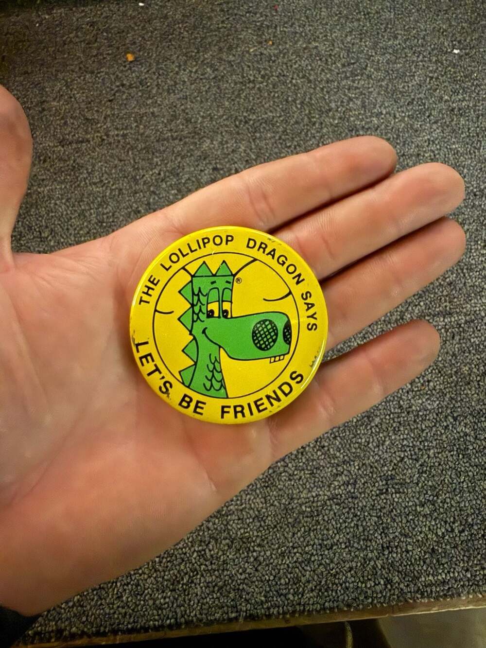 Vintage 'The Lollipop Dragon Says Let's Be Friends' Pinback Button